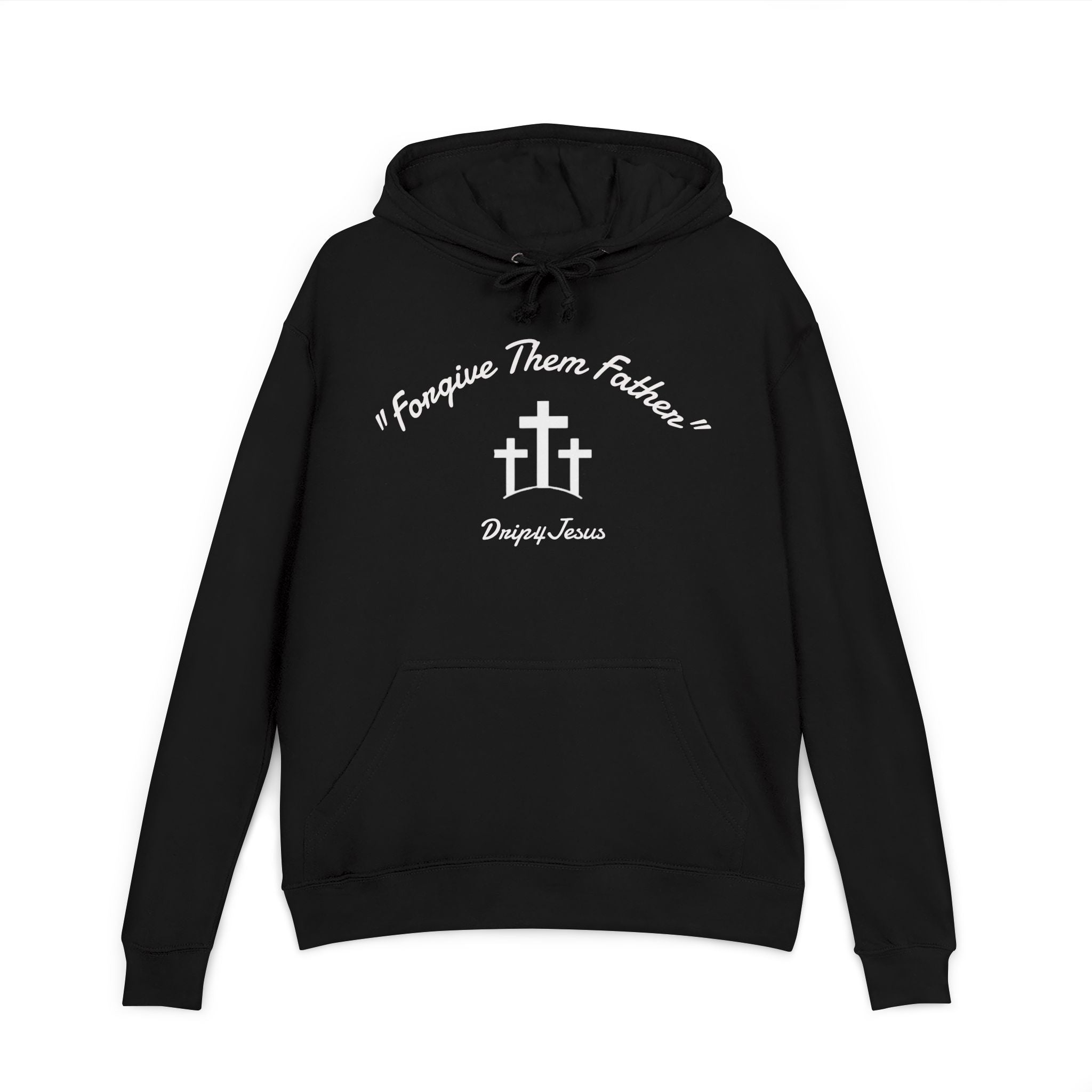"Forgive Them Father" - Hoodie