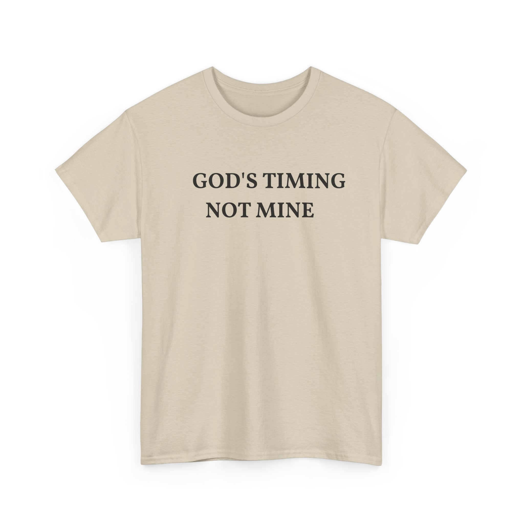 God's Timing, Not Mine T-Shirt