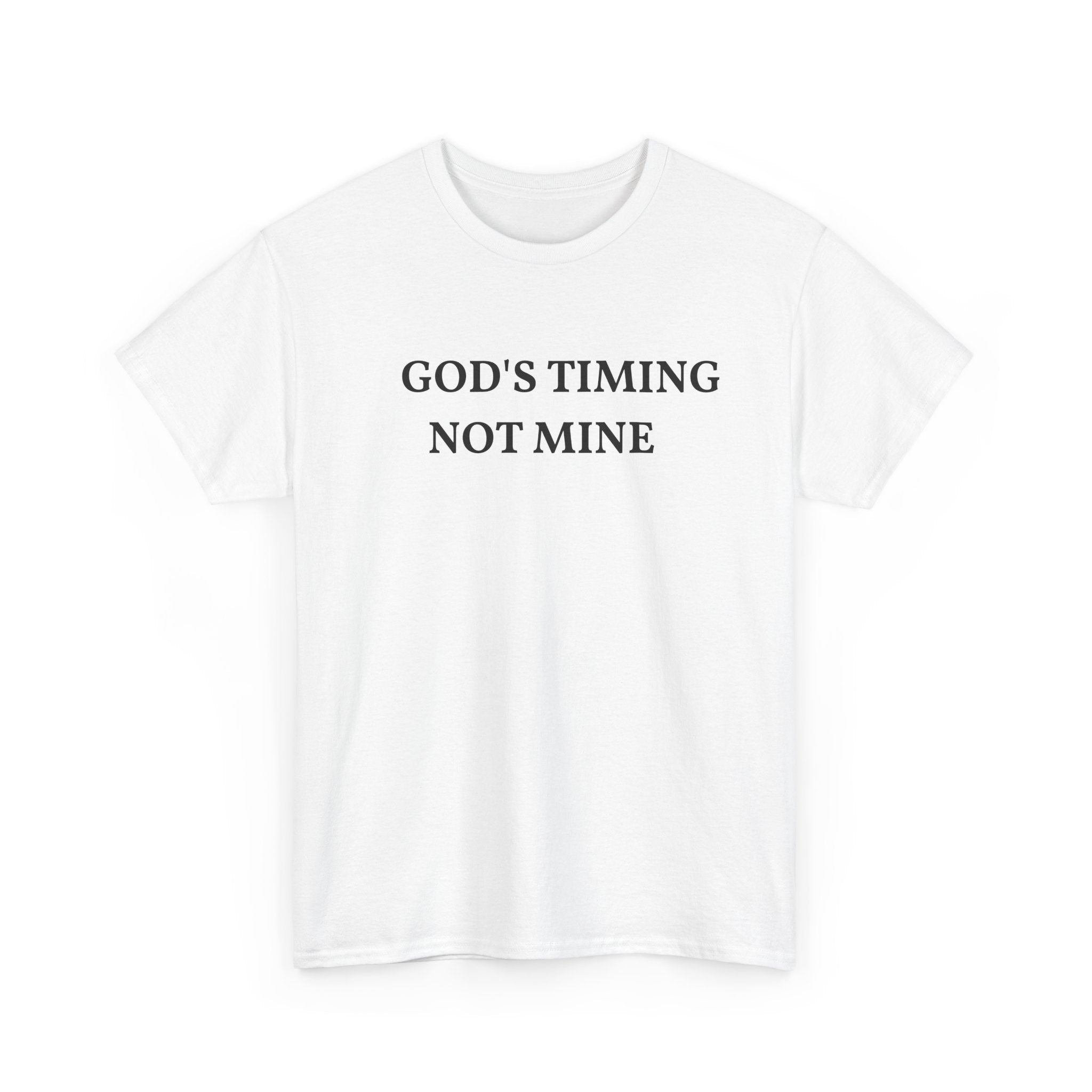 God's Timing, Not Mine T-Shirt