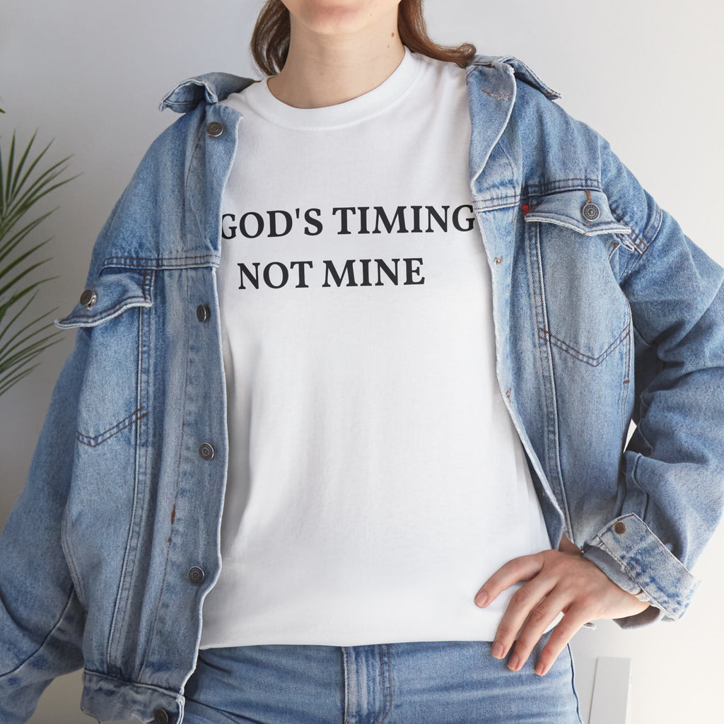 God's Timing, Not Mine T-Shirt