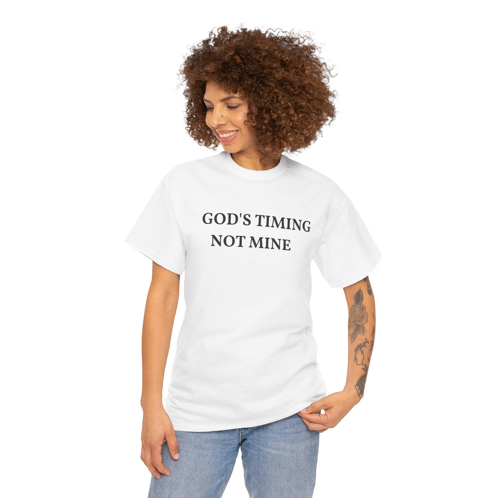 God's Timing, Not Mine T-Shirt