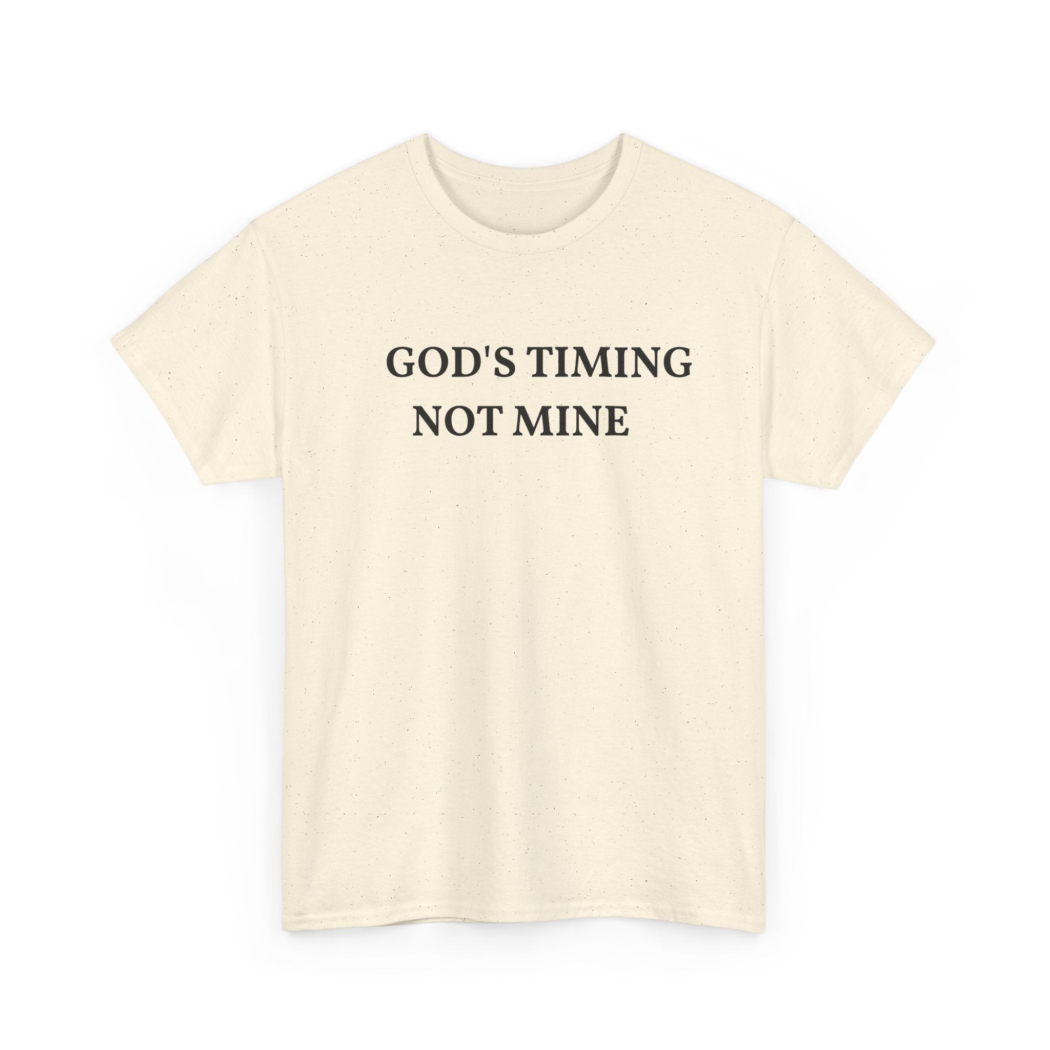 God's Timing, Not Mine T-Shirt