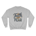 Faith Over Fear Champion Sweatshirt