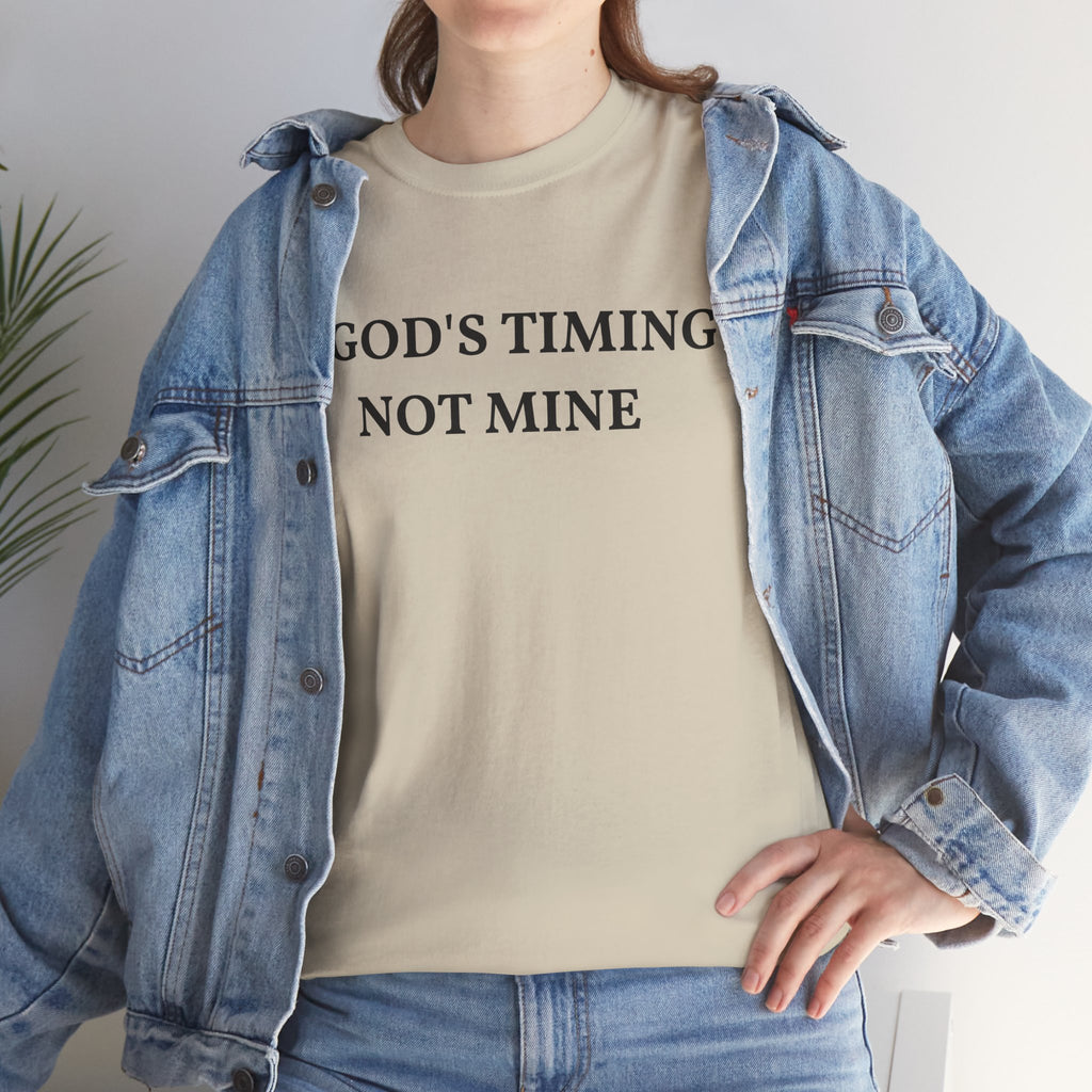God's Timing, Not Mine T-Shirt