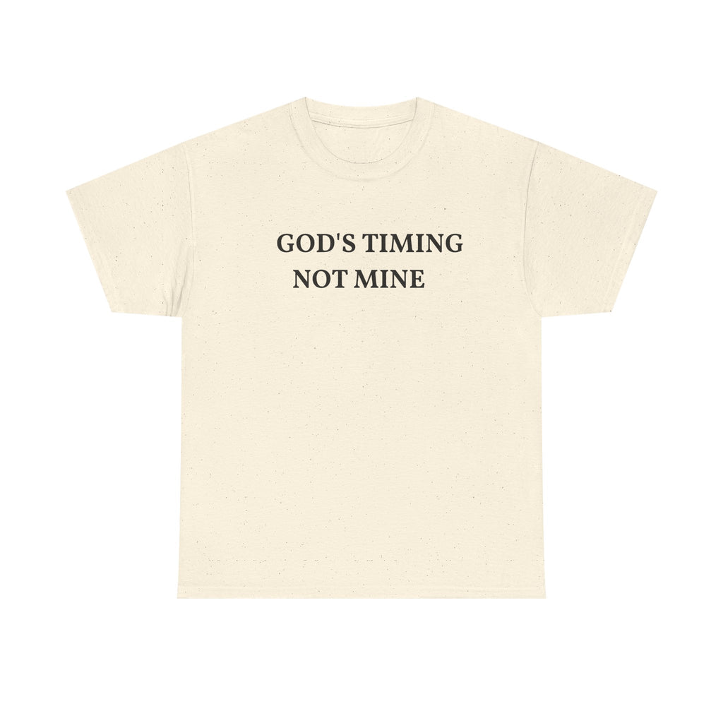 God's Timing, Not Mine T-Shirt