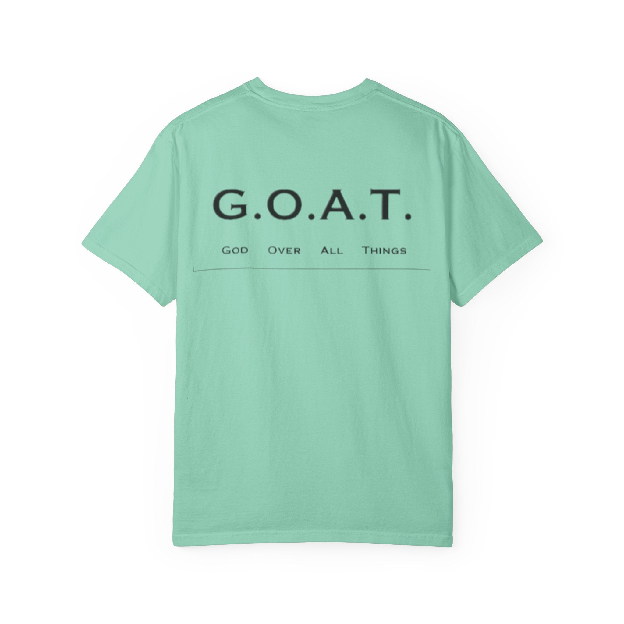 Drip 4 Jesus T-shirt - G.O.A.T - God over all things