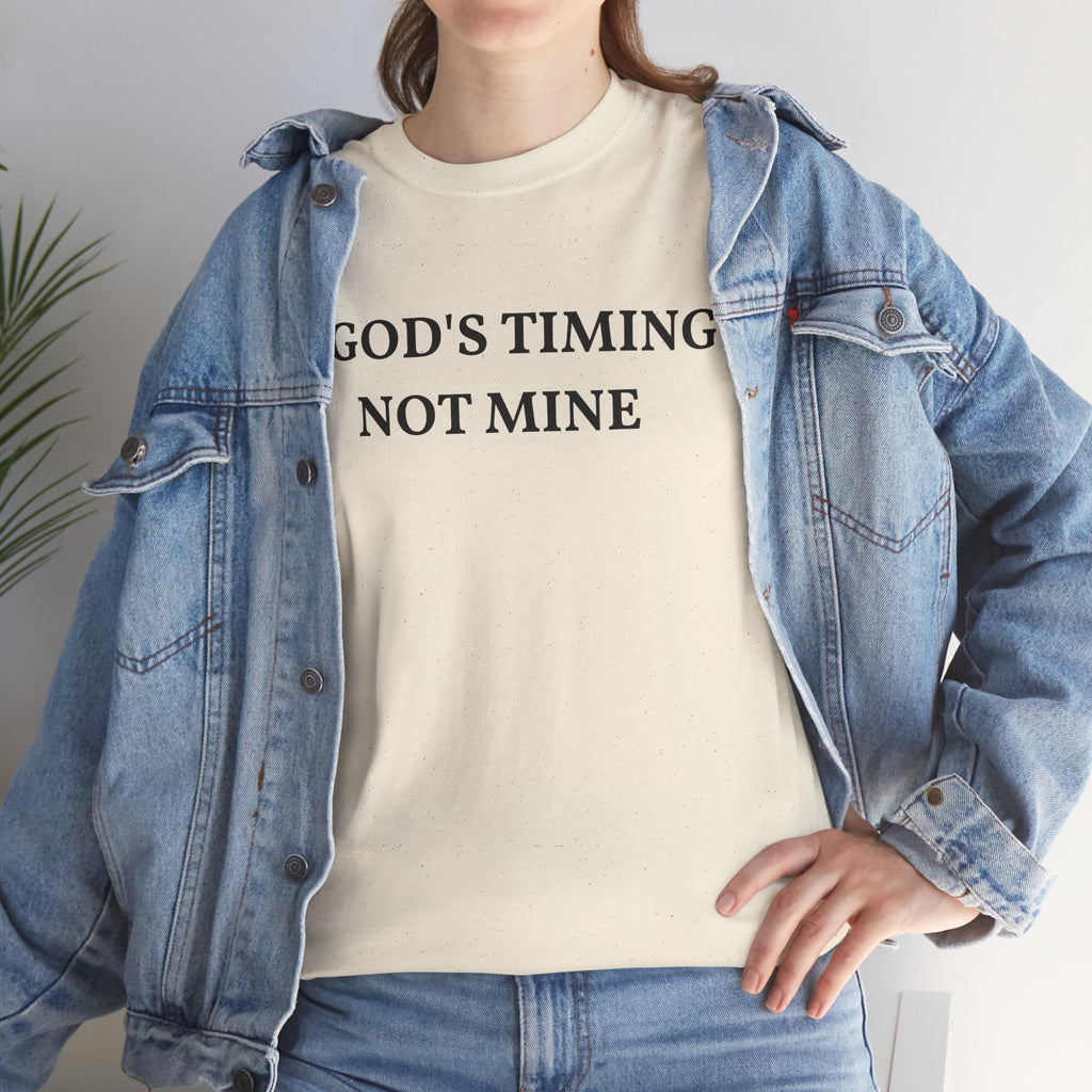 God's Timing, Not Mine T-Shirt